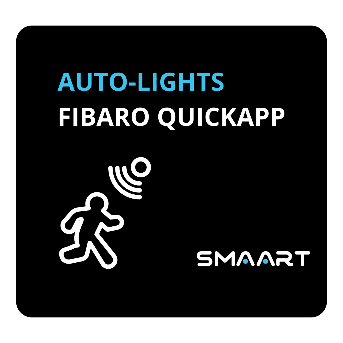 Auto Lights Fibaro QuickApp - SMAART Homes UK